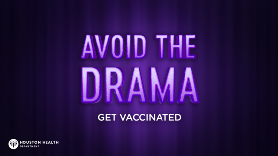Avoid the Drama: get vaccinated 