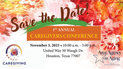 Reserva. 1er congreso anual de cuidadores. 3 de noviembre de 2023 de 10 am a 3 pm United Way. 50 Unidad Waugh. Houston, Texas 77007